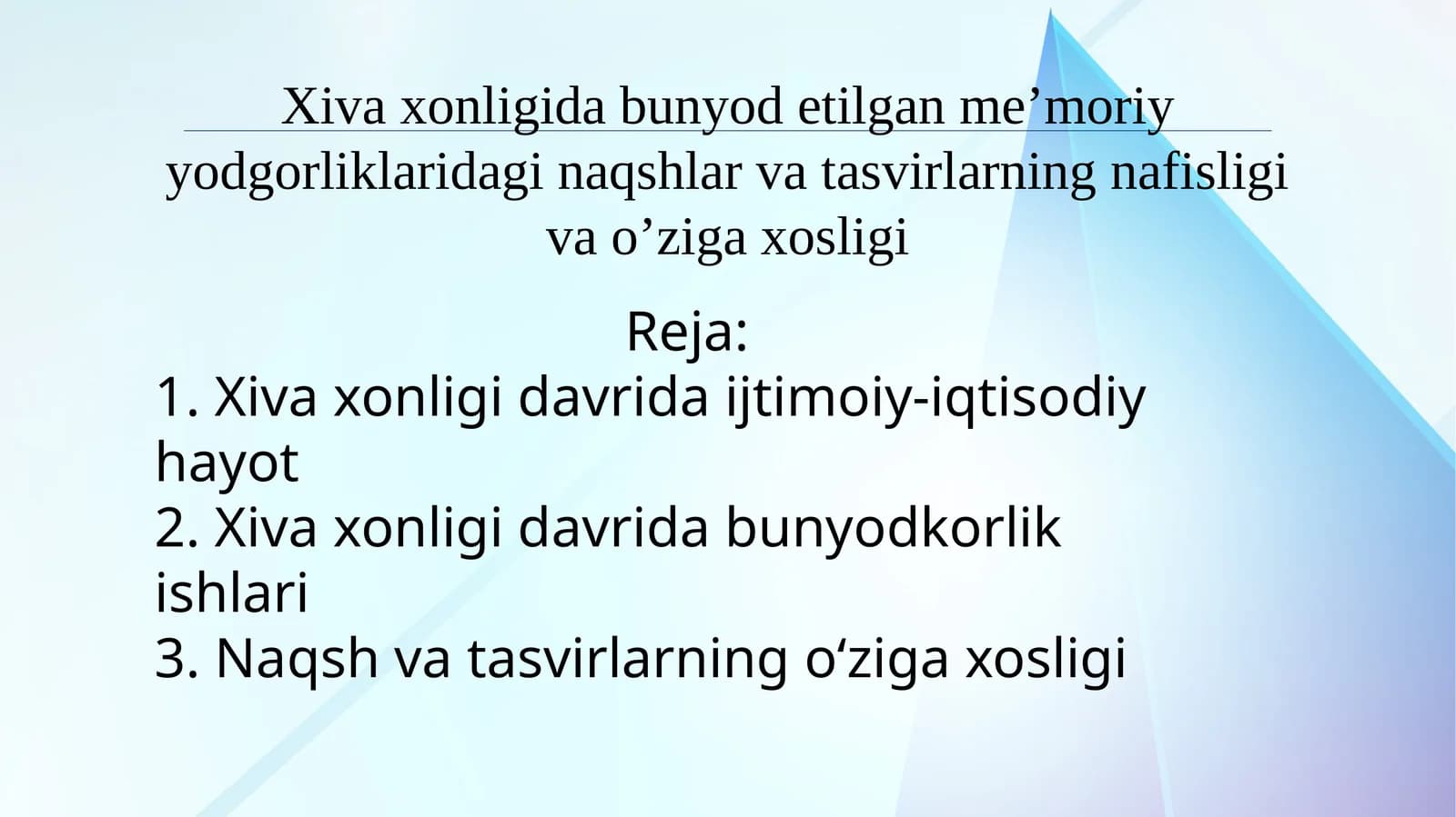Xiva xonligida bunyod etilgan me’moriy yodgorliklaridagi naqshlar va tasvirlarning nafisligi va o’ziga xosligi