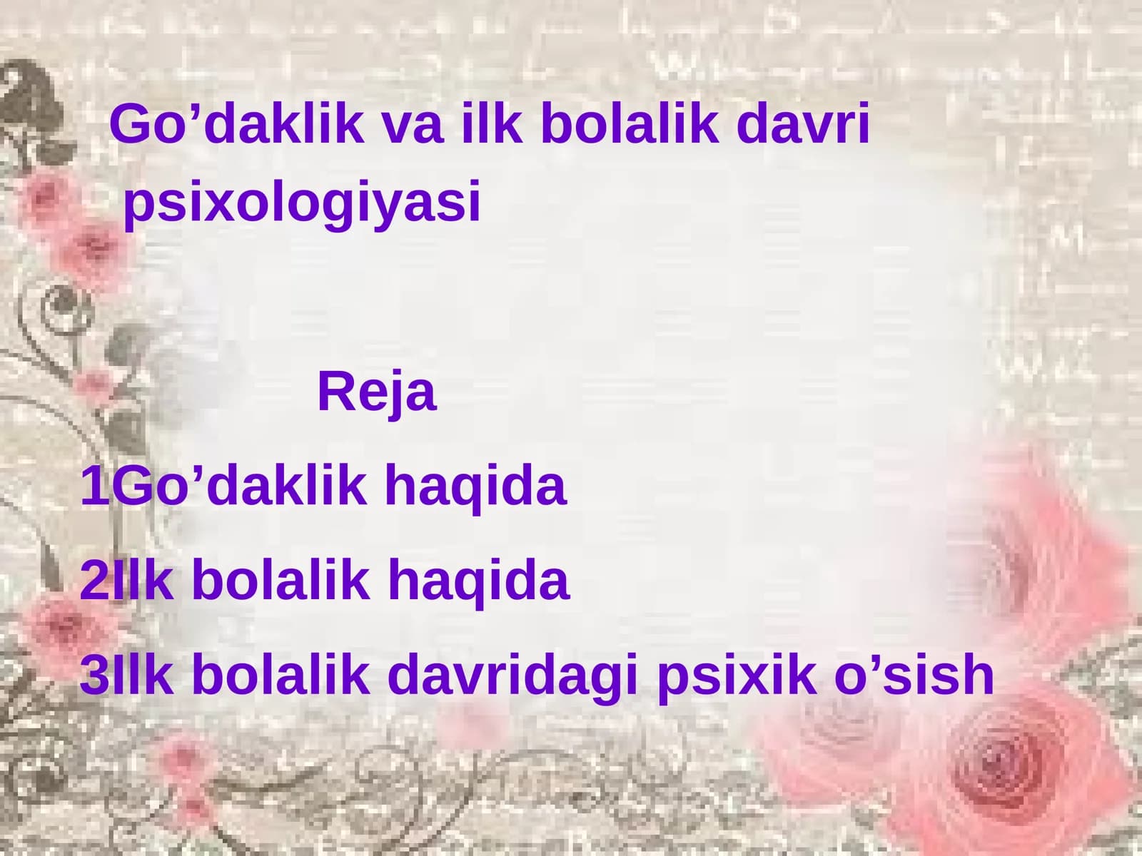 Go’daklik va ilkbolalik davri psixologiyasi