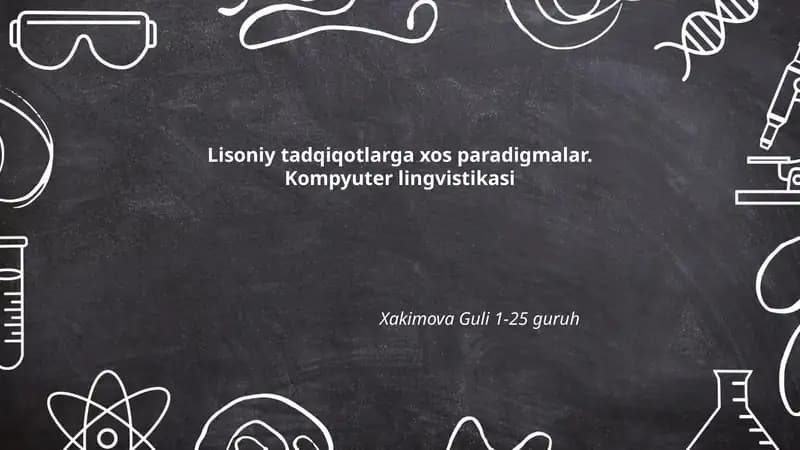 Lisoniy tadqiqotlarga xos paradigmalar. Kompyuter lingvistikasi