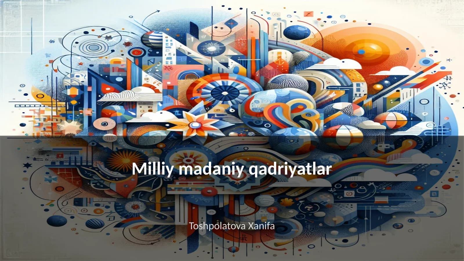 Milliy madaniy qadriyatlar