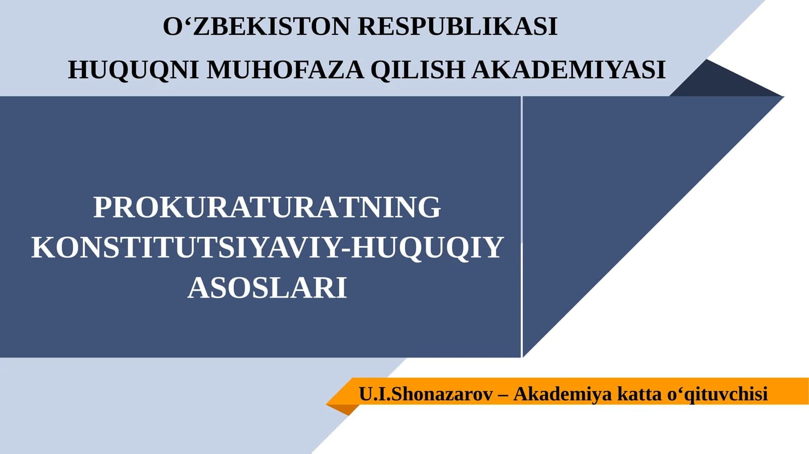 PROKURATURAТNING KONSTITUTSIYAVIY-HUQUQIYASOSLARI