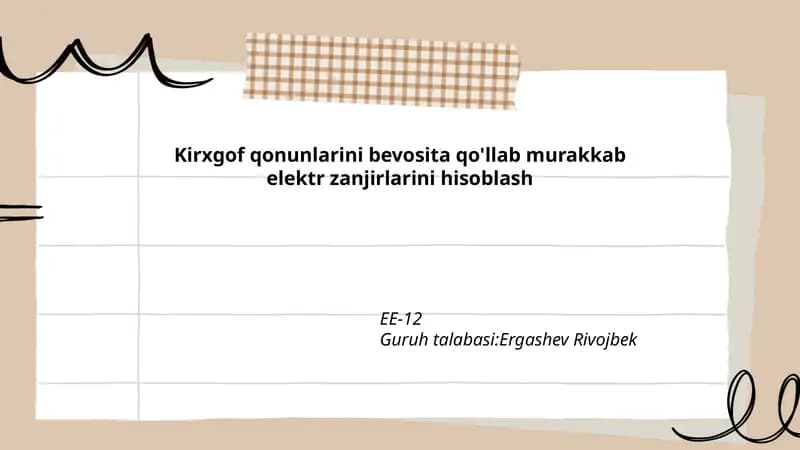 Kirxgof qonunlarini bevosita qo'llab murakkab elektr zanjirlarini hisoblash EE-12
