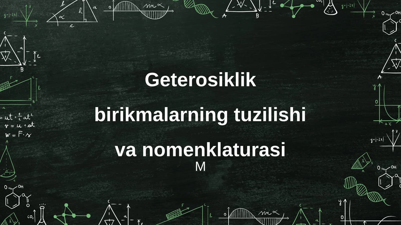 Geterosiklik birikmalarning tuzilishi va nomenklaturasi