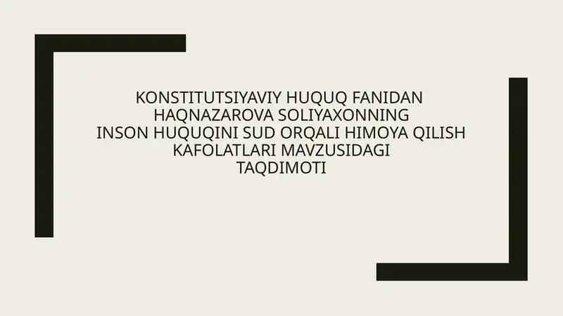 Inson huquqini sud orqali himoya qilish kafolatlari