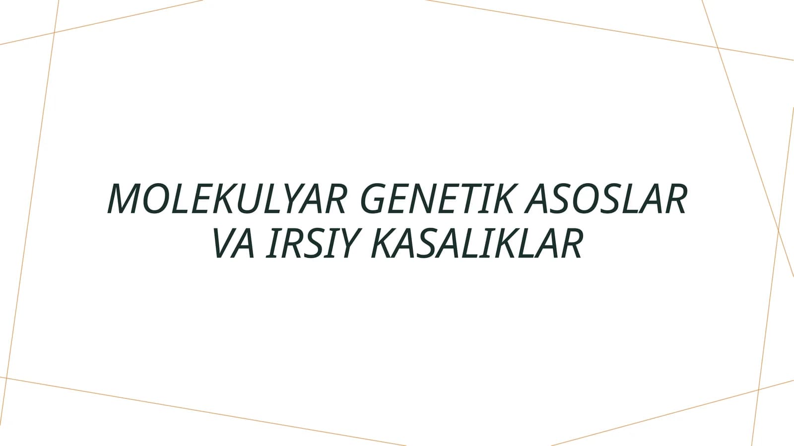 Molekulyar genetik asoslar va irsiy kasaliklar