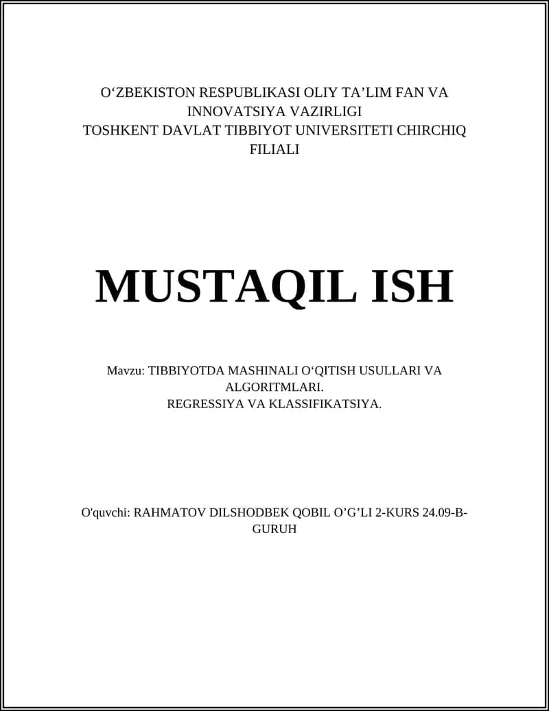 TIBBIYOTDA MASHINALI O‘QITISH USULLARI VA ALGORITMLARI