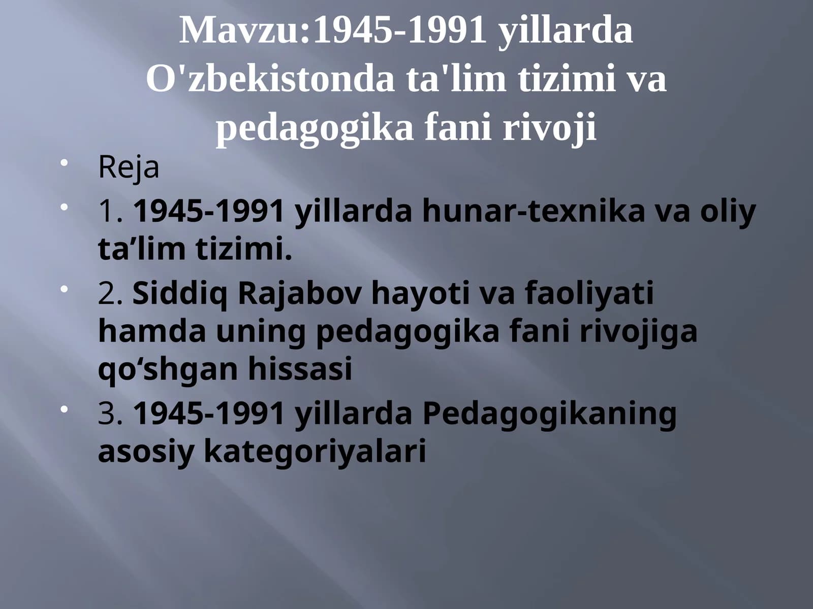 1945-1991 yillarda O'zbekistonda ta'lim tizimi va pedagogika fani rivoji