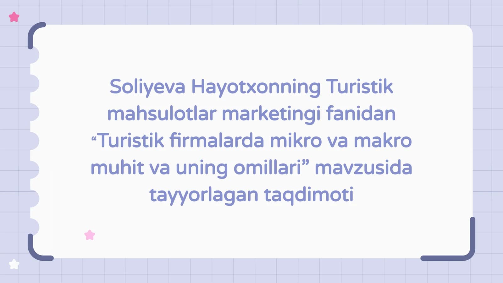 Turistik firmalarda mikro va makro muhit va uning omillari