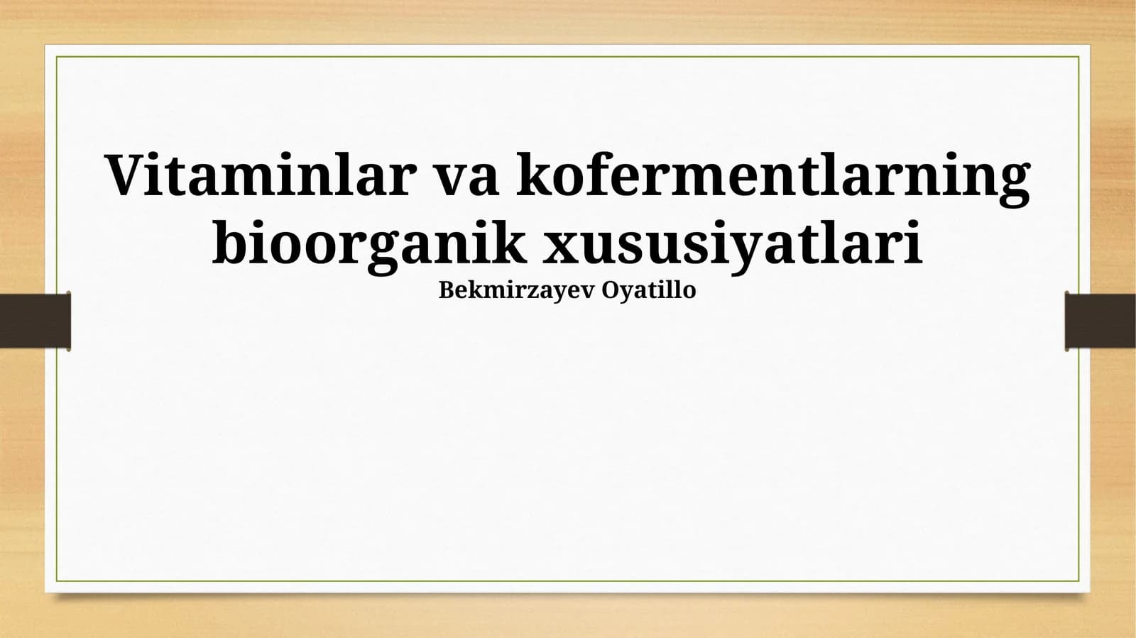 Vitaminlar va kofermentlarning bioorganik xususiyatlari