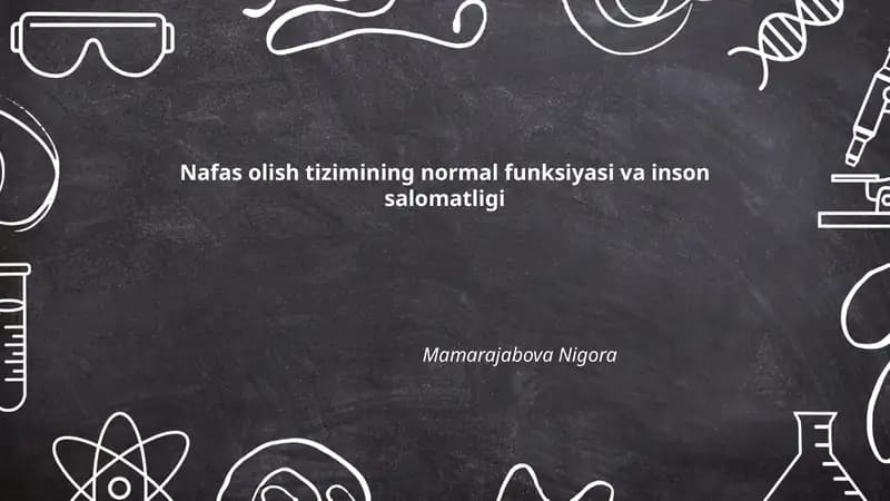 Nafas olish tizimining normal funksiyasi va inson salomatligi