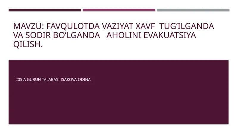Favqulotda vaziyat xavf tug'ilganda va sodir bo'lganda aholini evakuatsiya qilish