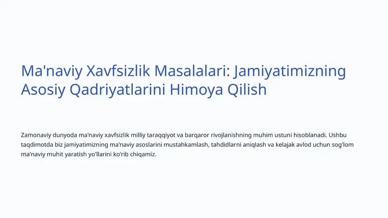 Ma'naviy Xavfsizlik Masalalari: Jamiyatimizning Asosiy Qadriyatlarini Himoya Qilish