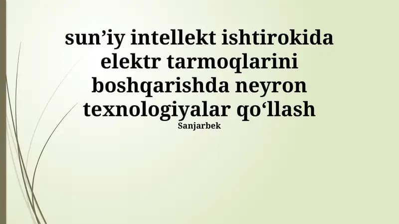 Sun'iy intellekt yordamida elektr tarmoqlarini boshqarish