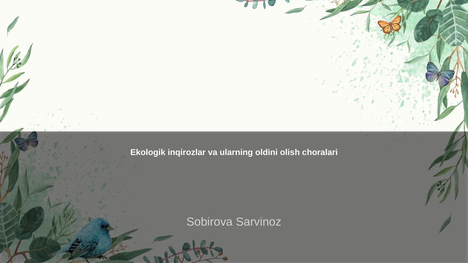 Ekologik inqirozlar va ularning oldini olish choralari