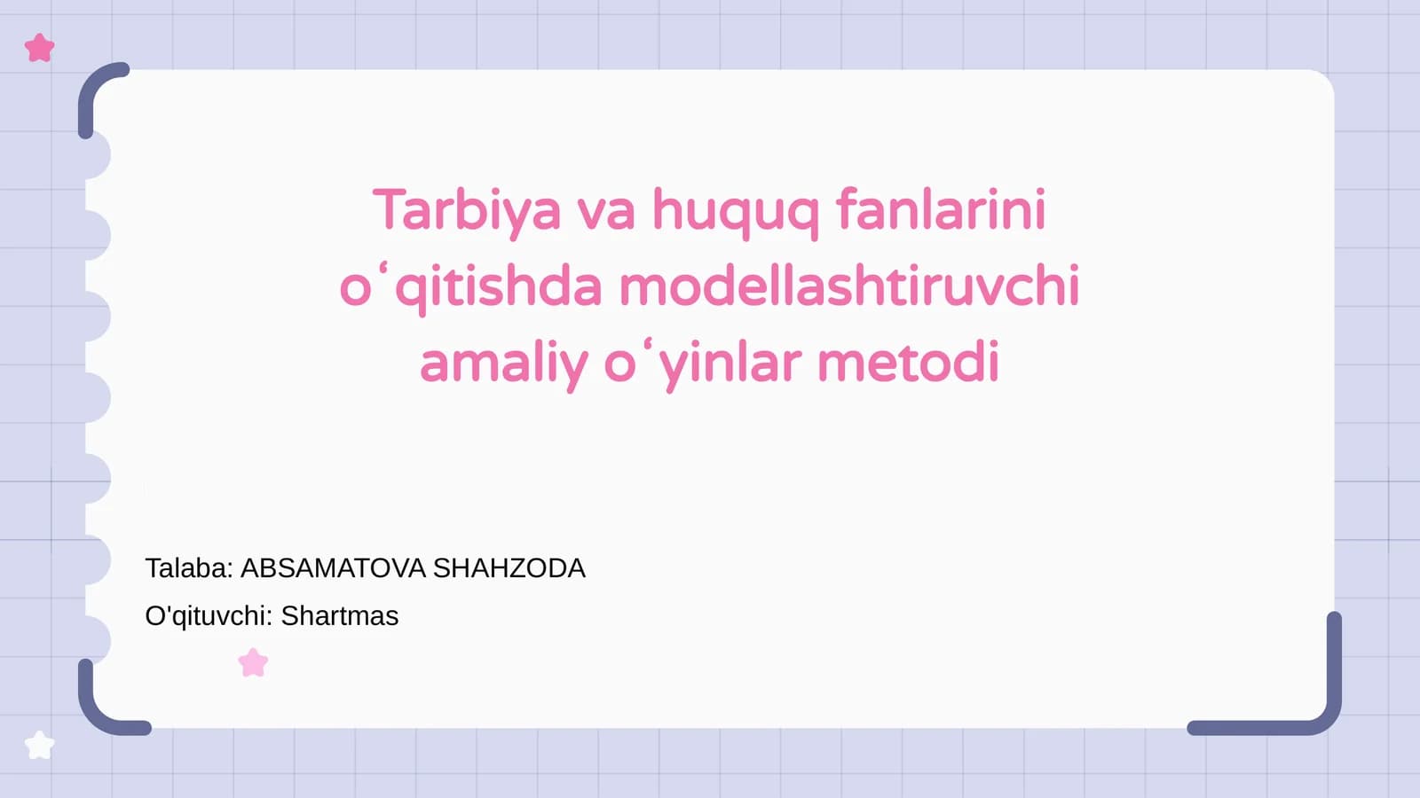 Tarbiya va huquq fanlarini oʻqitishda modellashtiruvchi amaliy oʻyinlar metodi
