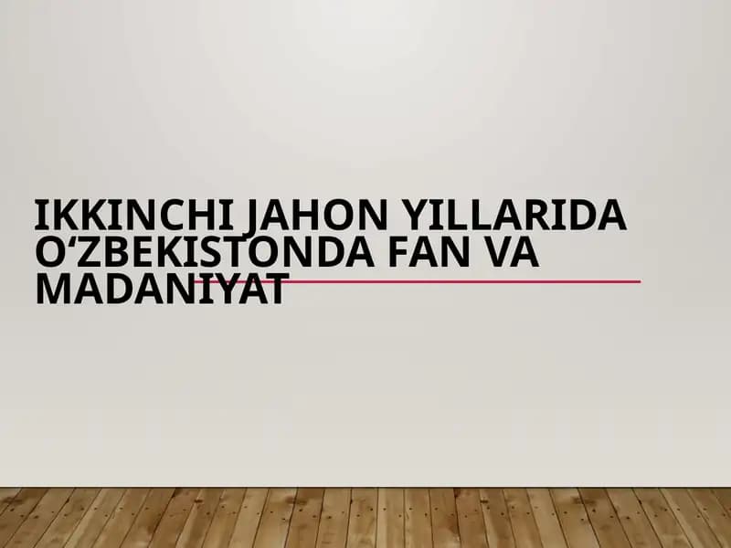 IkkinchijahonyillaridaOʻzbekistondafanvamadaniyat