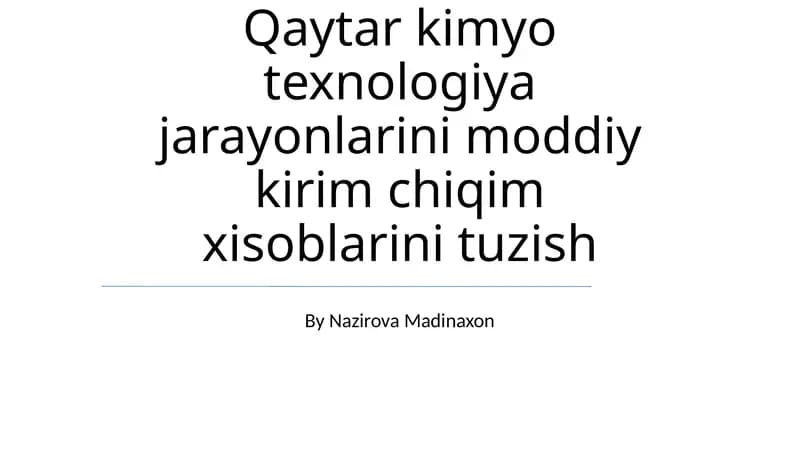 Kimyoviy Texnologiya Jarayonlarida Materiallar Balansi