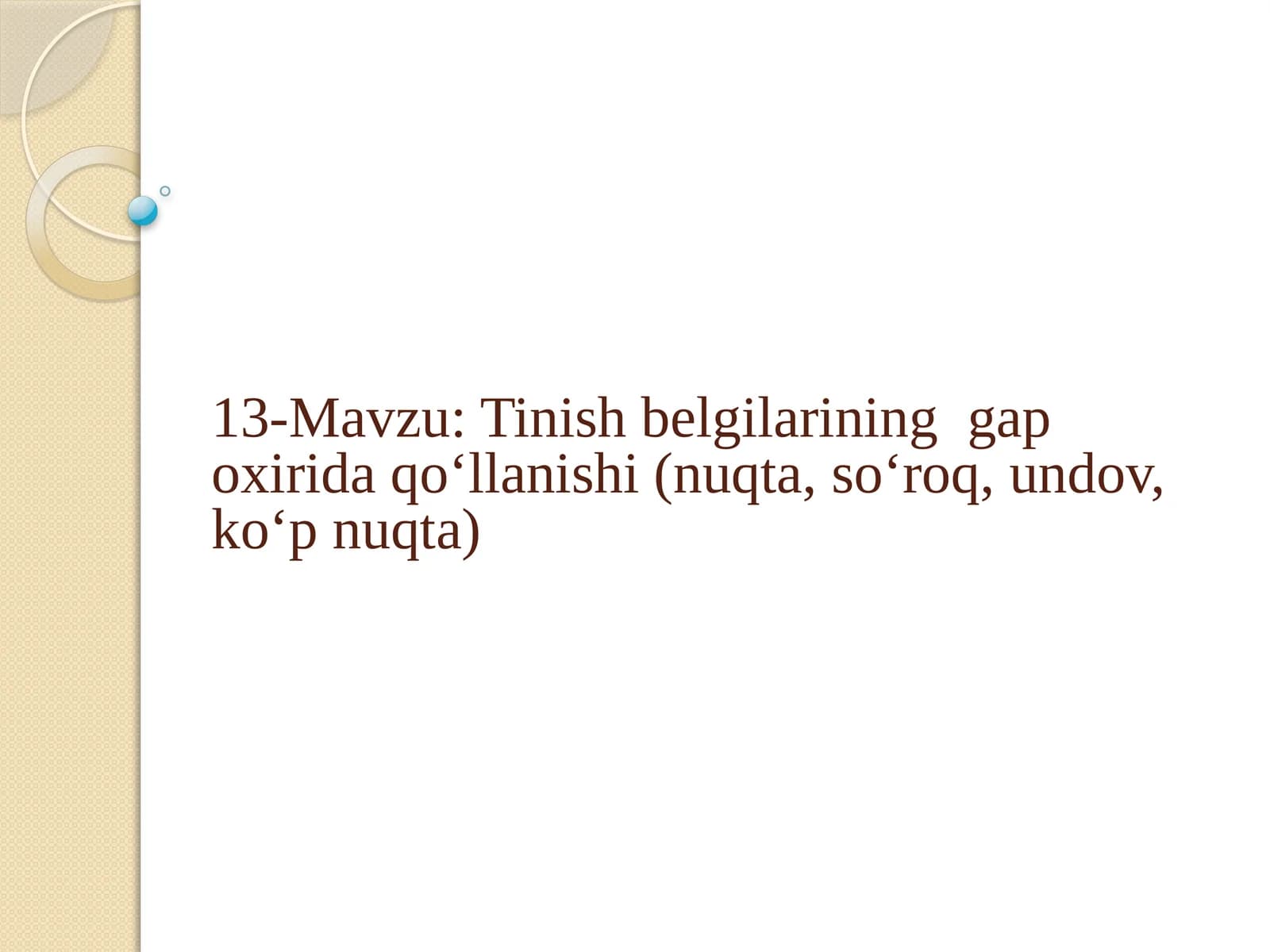 Tinishbelgilarining gap oxirida qo‘llanishi