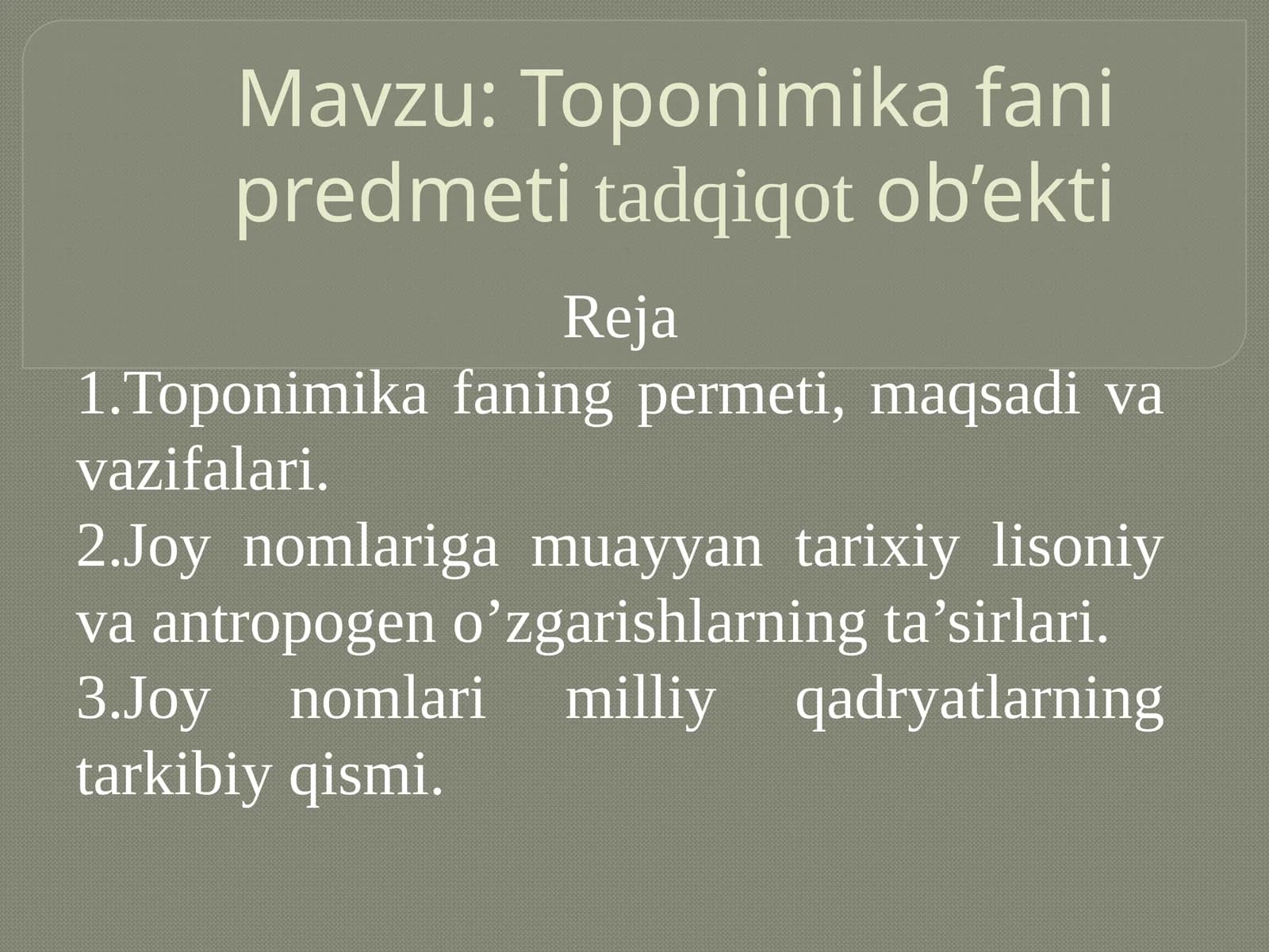 Toponimika fanipredmeti tadqiqot ob’ekti