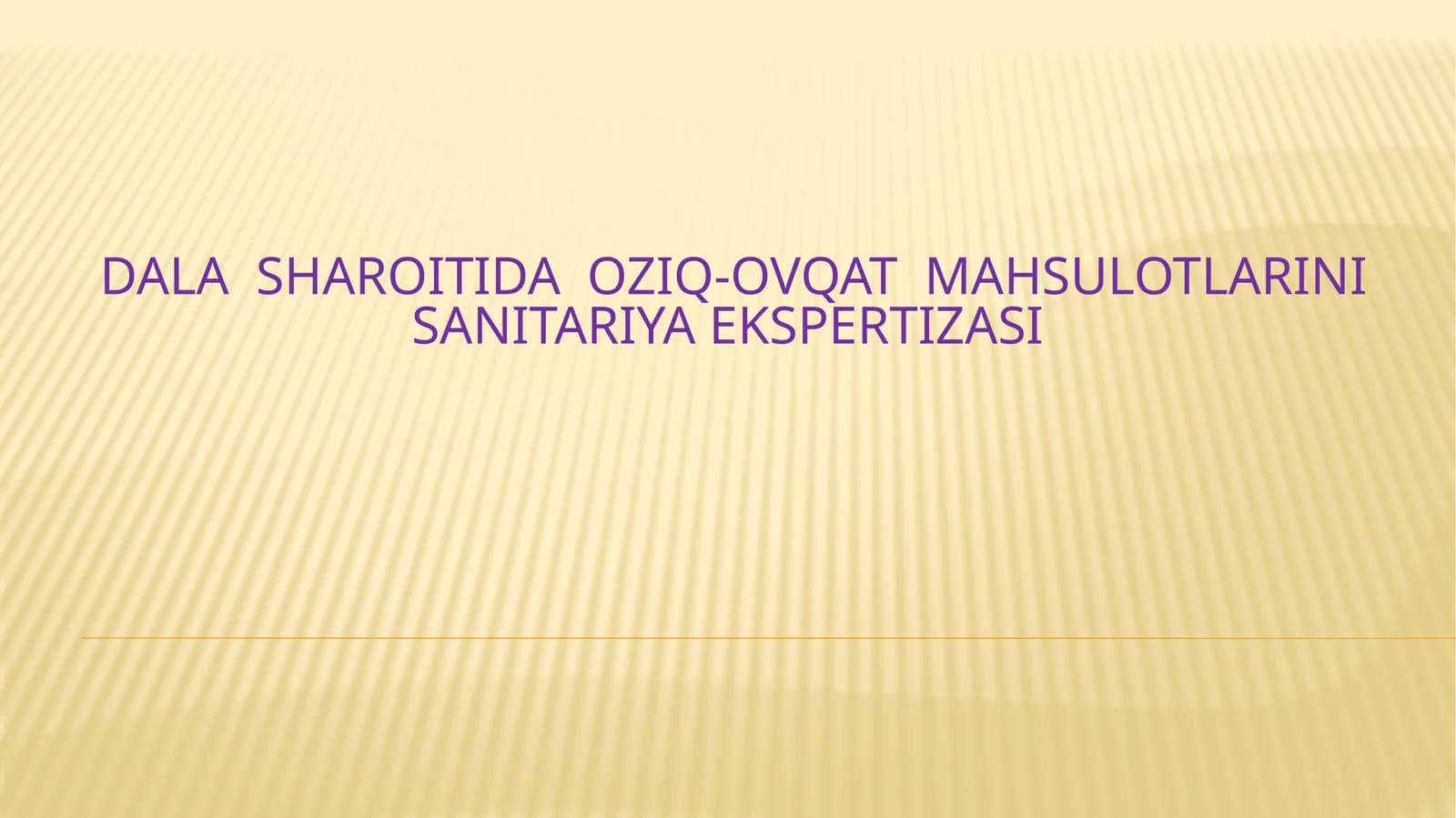 OZIQ-OVQAT MAHSULOTLARINI SANITARIYA EKSPERTIZASI