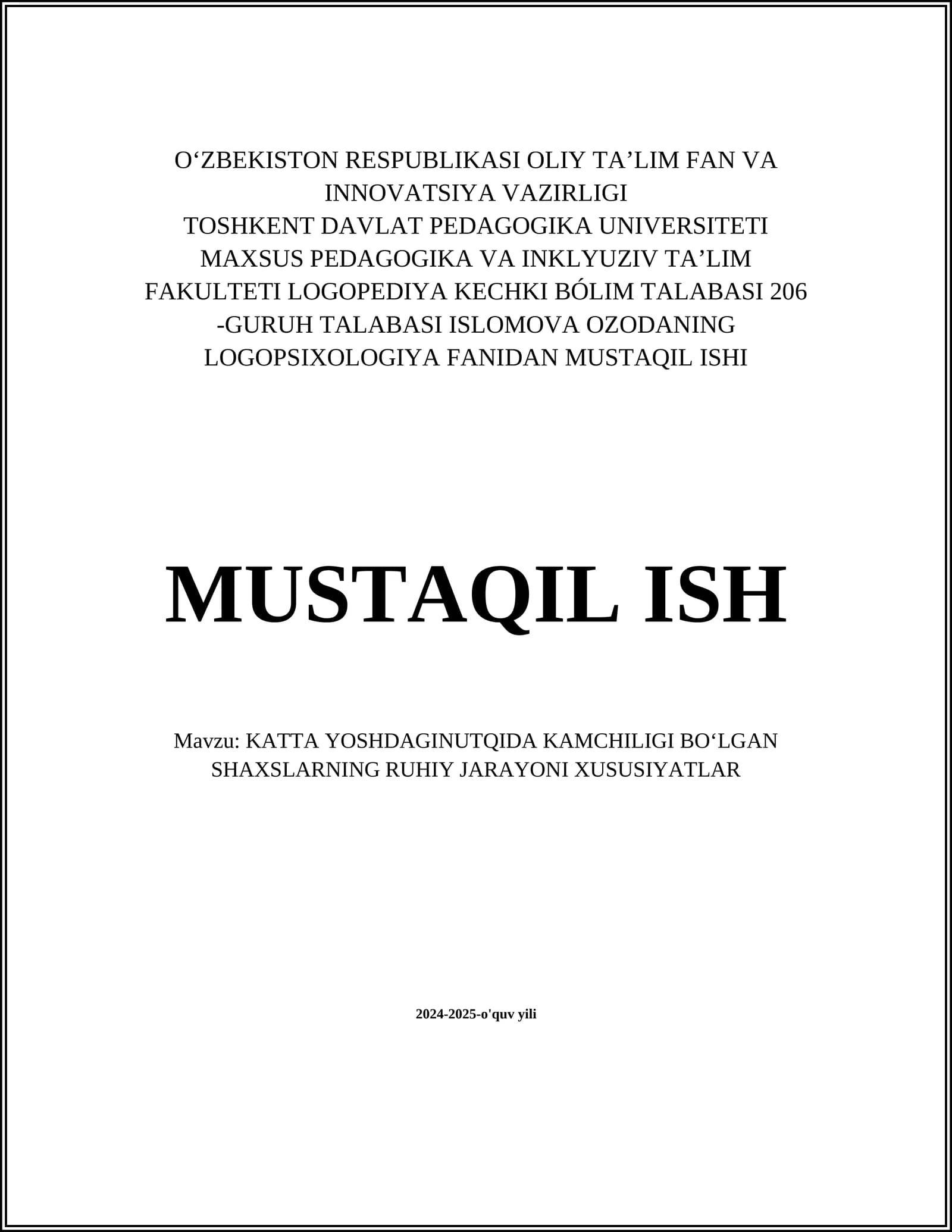 KATTA YOSHDAGINUTQIDA KAMCHILIGI BOʻLGAN SHAXSLARNING RUHIY JARAYONI XUSUSIYATLAR