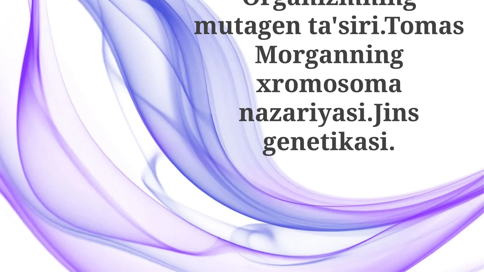 Tomas Morganning xromosoma nazariyasi