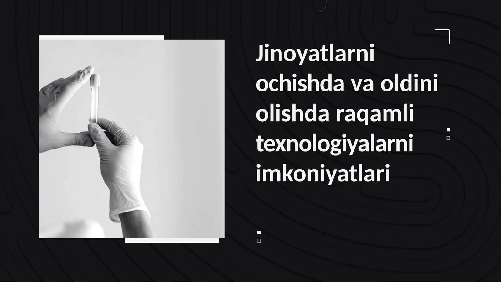 Jinoyatlarni ochishda va oldini olishda raqamli texnologiyalarni imkoniyatlari