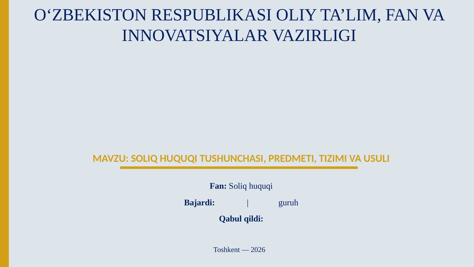 SOLIQ HUQUQI TUSHUNCHASI, PREDMETI, TIZIMI VA USULI