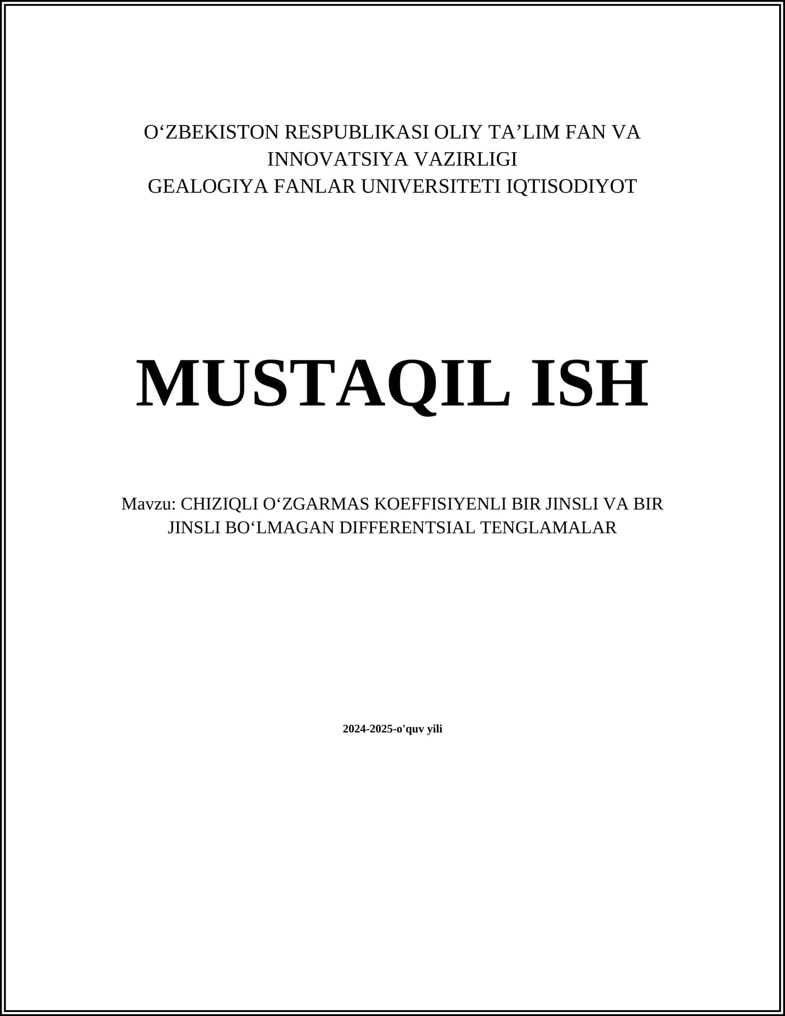 CHIZIQLI OʻZGARMAS KOEFFISIYENLI BIR JINSLI VA BIR JINSLI BOʻLMAGAN DIFFERENTSIAL TENGLAMALAR