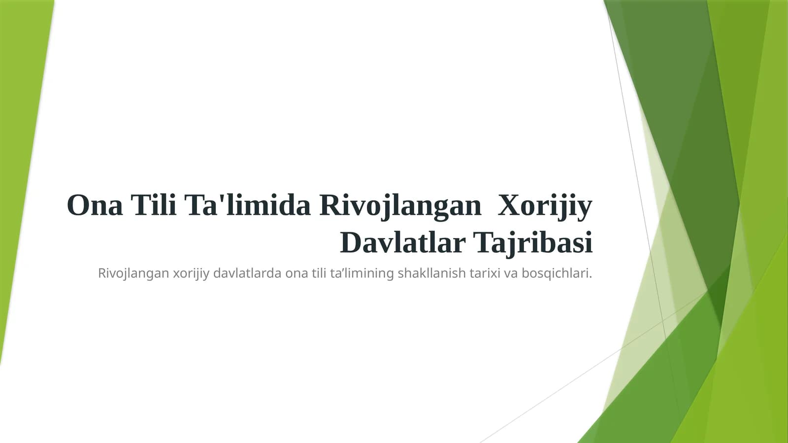 OnaTiliTa'limidaRivojlanganXorijiyDavlatlarTajribasi