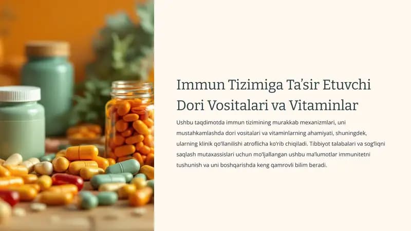 Immun Tizimiga Ta’sir Etuvchi Dori Vositalari va Vitaminlar