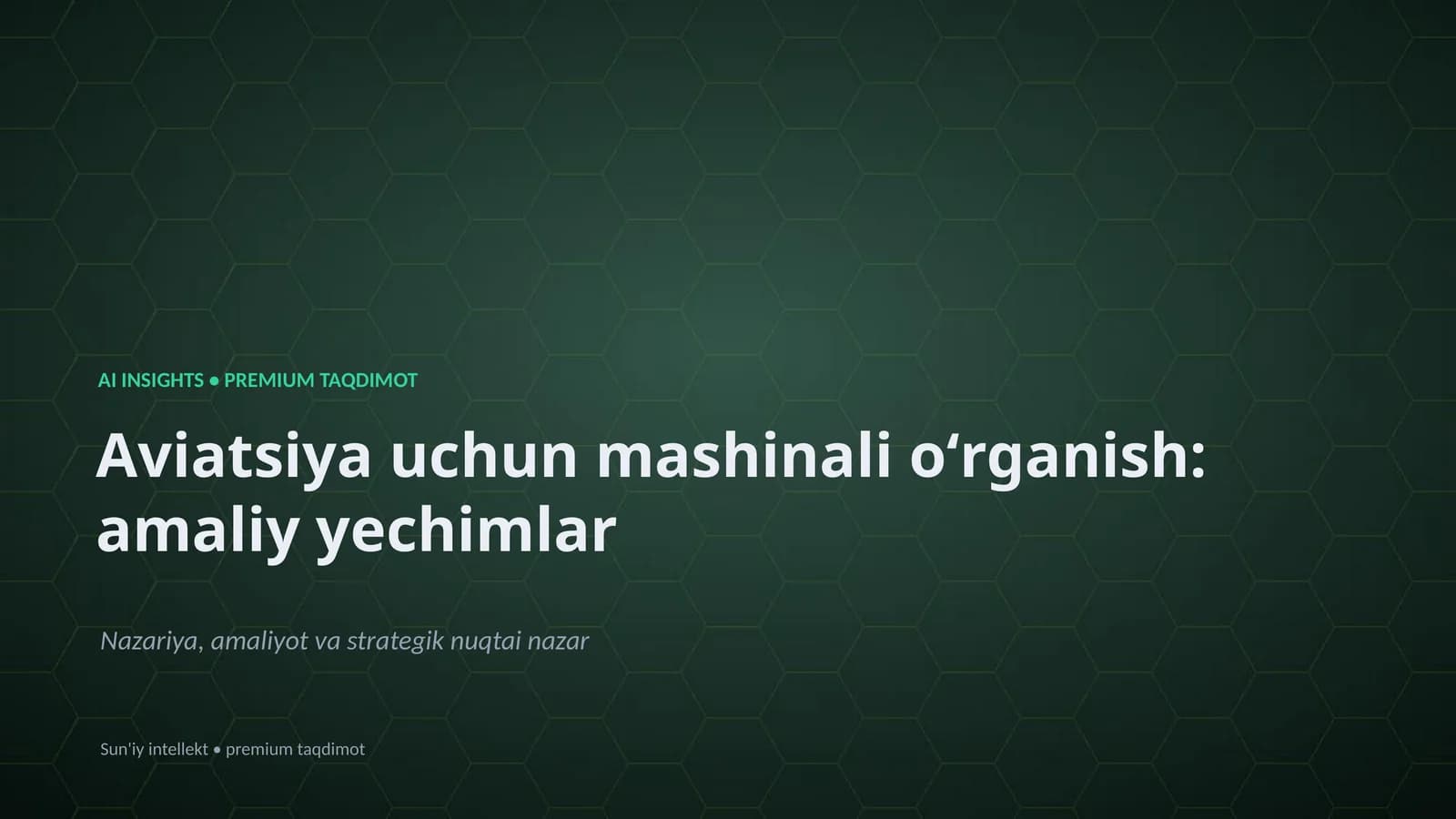 Aviatsiya uchun mashinali oʻrganish: amaliy yechimlar