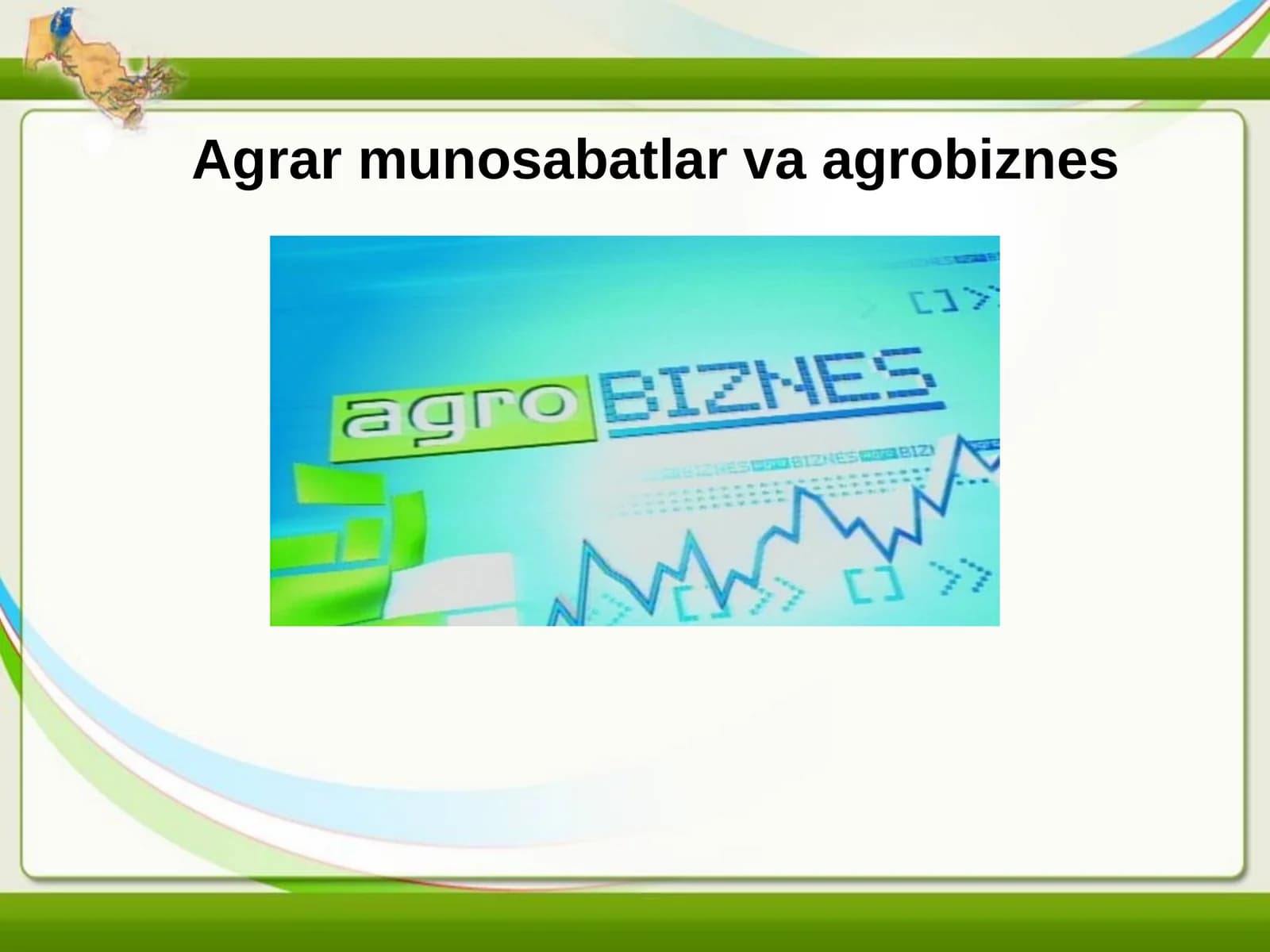 Agrar munosabatlar va agrobiznes