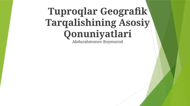 Tuproqlar Geografik Tarqalishining Asosiy Qonuniyatlari
