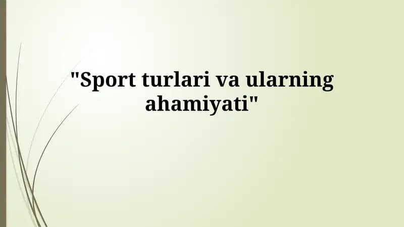 Sport turlari va ularning foydalari
