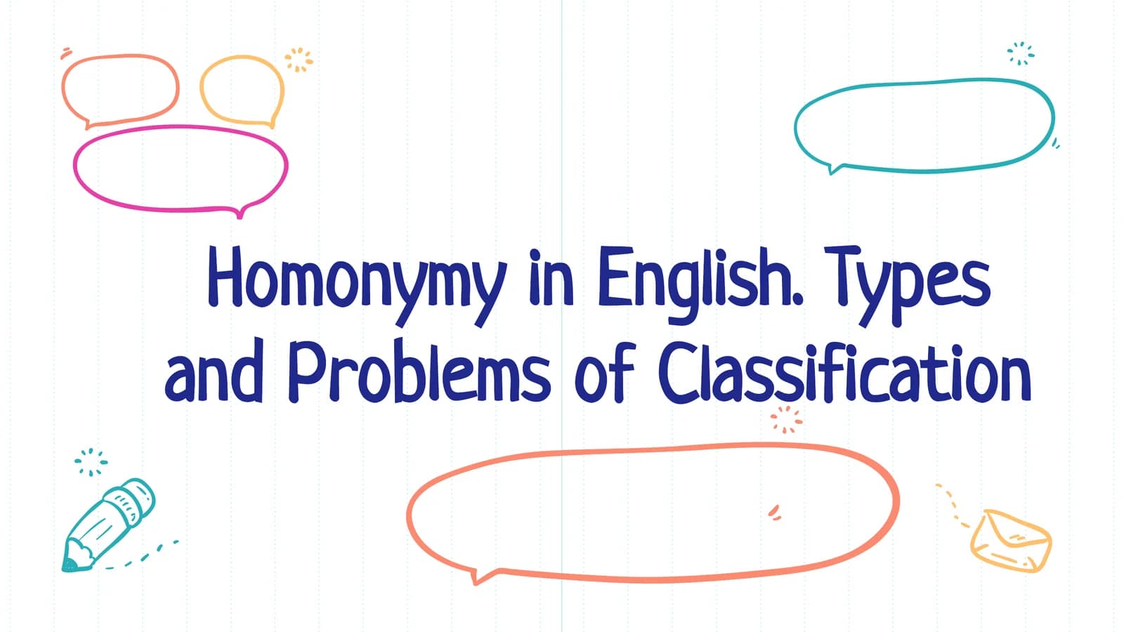 Homonymy in English. Types and Problems of Classification