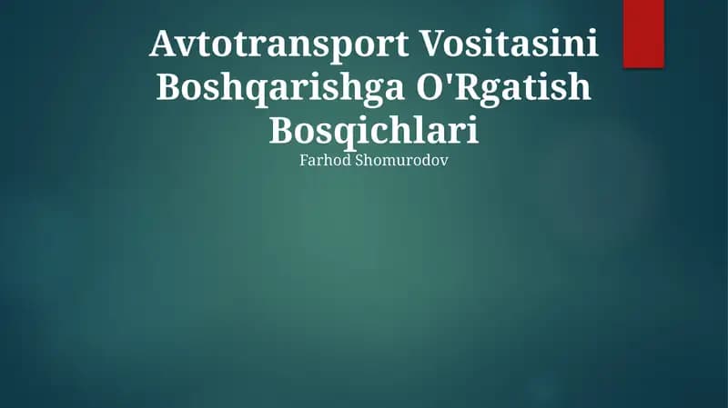 Avtotransport Vositasini Boshqarishga O'Rgatish Bosqichlari