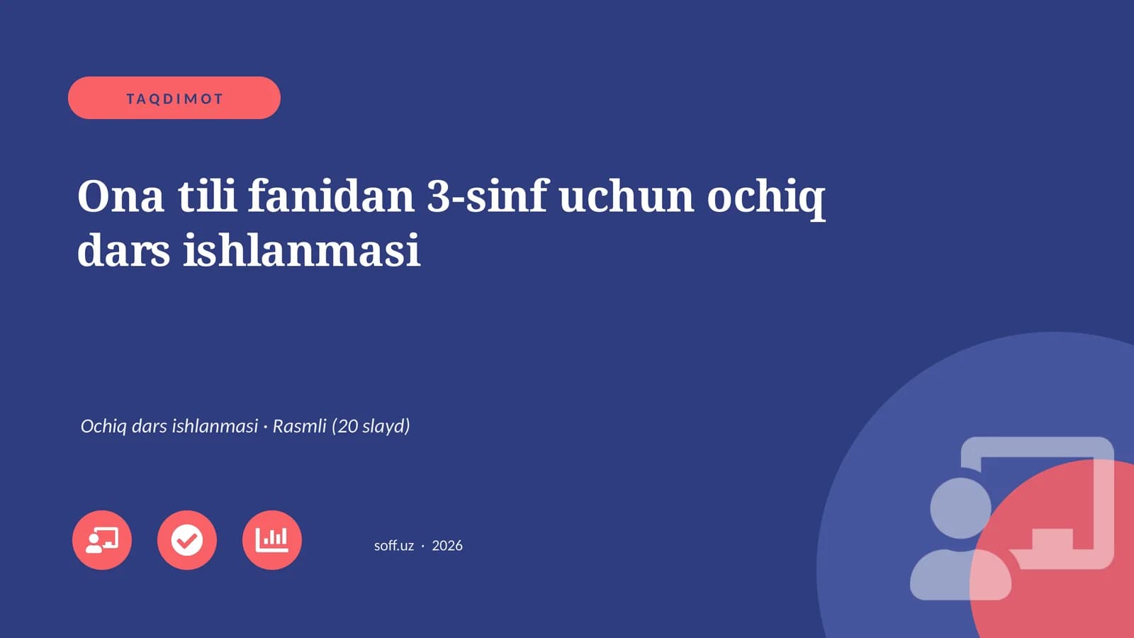 Ona tili fanidan 3-sinf uchun ochiq dars ishlanmasi
