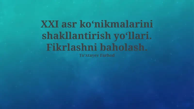 21-asr ko'nikmalari: Ta'rif va ahamiyati