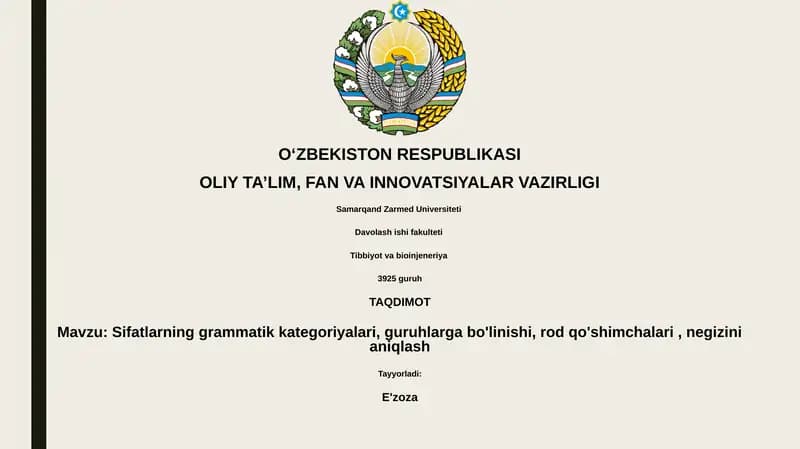 Sifatlarning grammatik kategoriyalari, guruhlarga bo'linishi, rod qo'shimchalari, negizini aniqlash