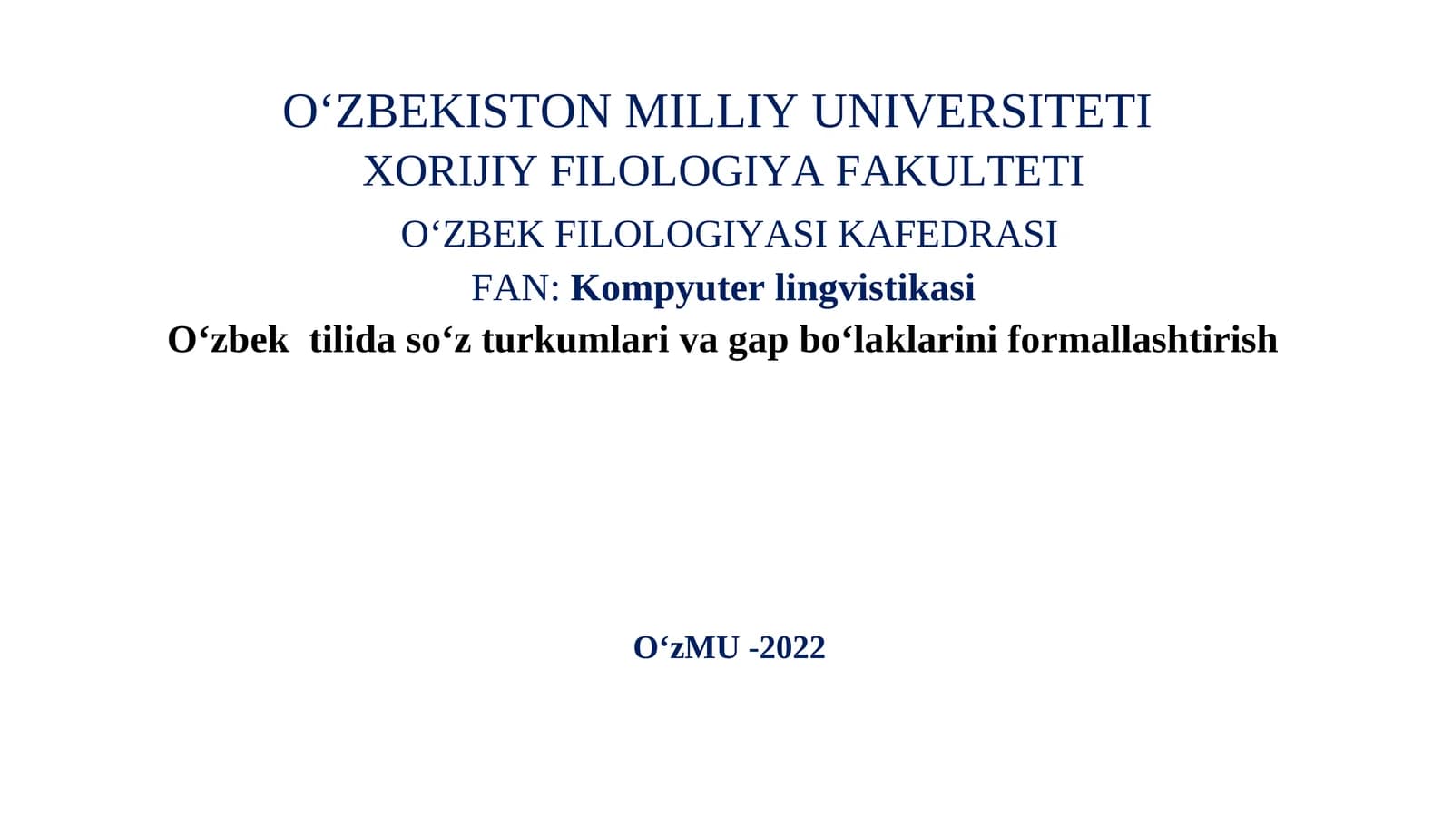 O‘zbek  tilida so‘z turkumlari va gap bo‘laklarini formallashtirish