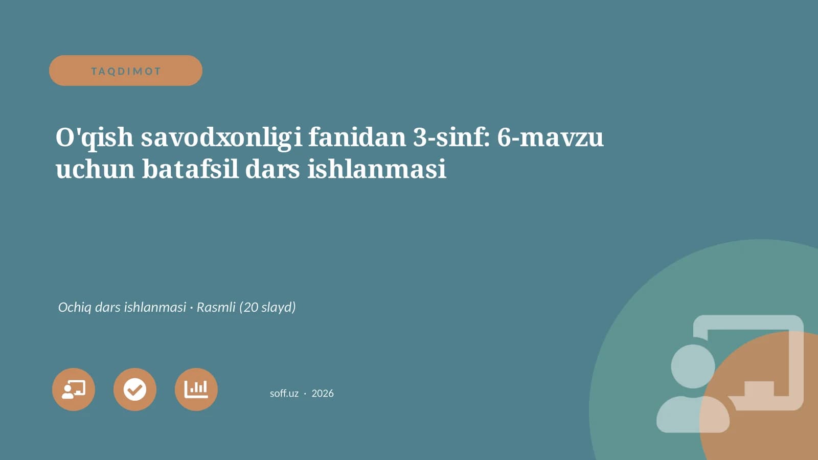 O'qish savodxonligi fanidan 3-sinf: 6-mavzu uchun batafsil dars ishlanmasi