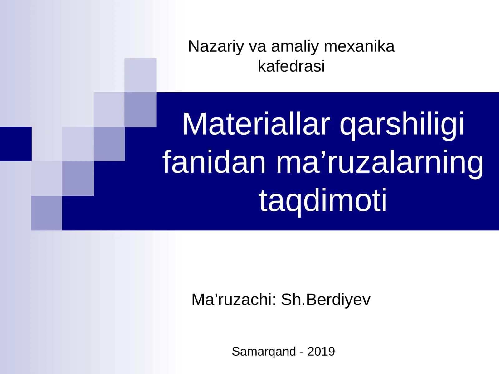 Materiallar qarshiligi fanidan ma’ruzalarning taqdimoti