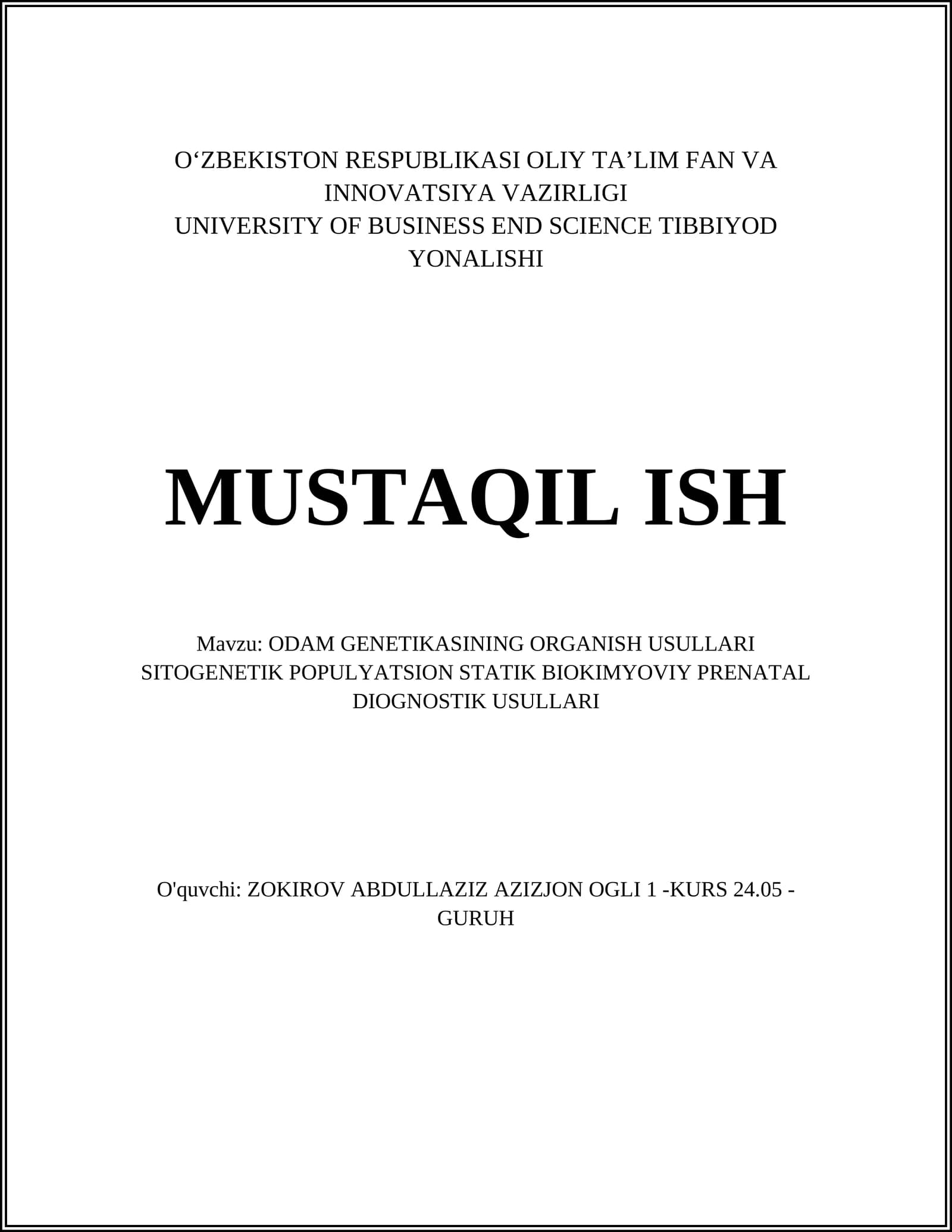 ODAM GENETIKASINING ORGANISH USULLARI SITOGENETIK POPULYATSION STATIK BIOKIMYOVIY PRENATAL DIOGNOSTIK USULLARI