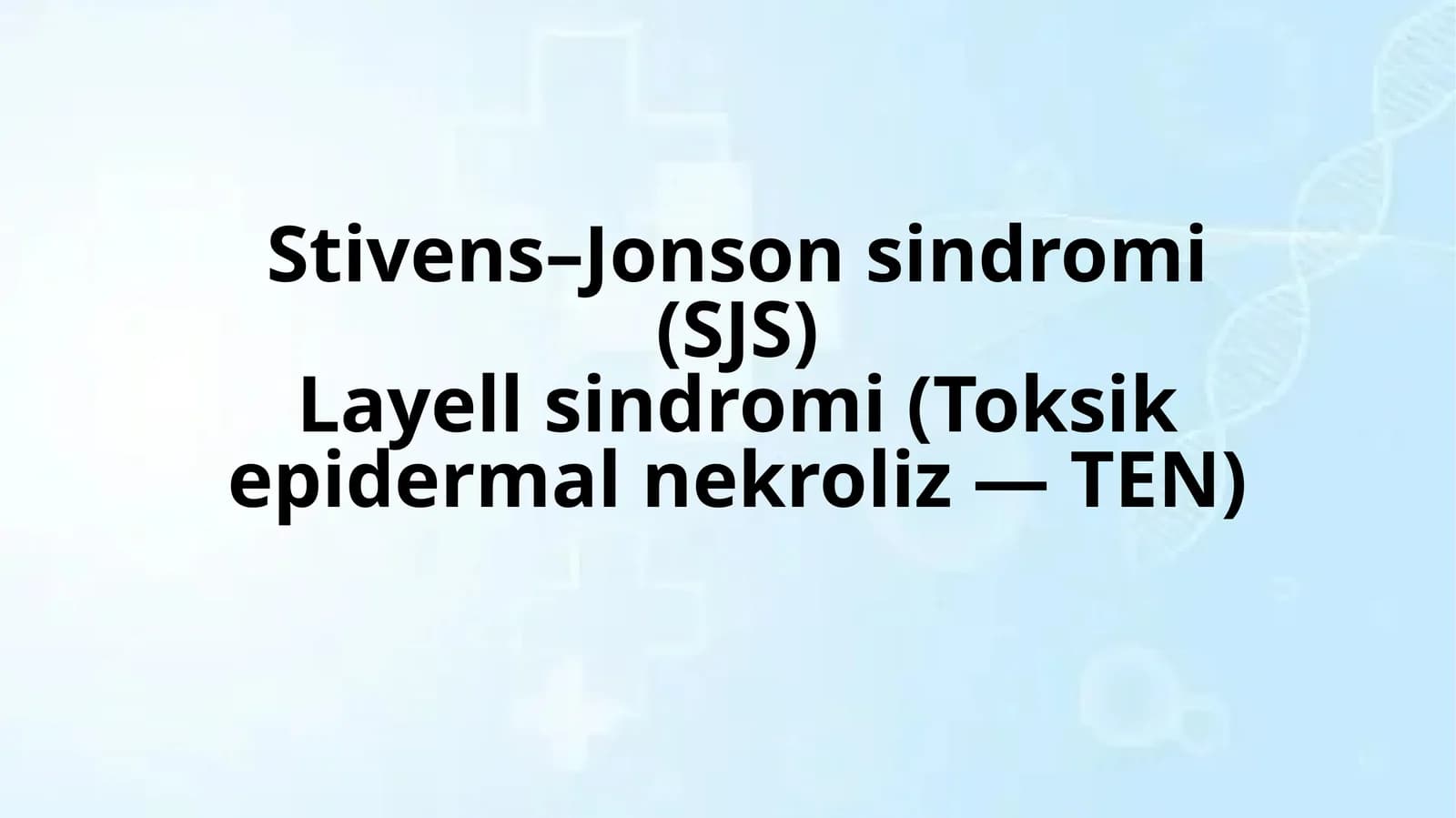 Layell va Stivens–Jonson sindromi.pptx