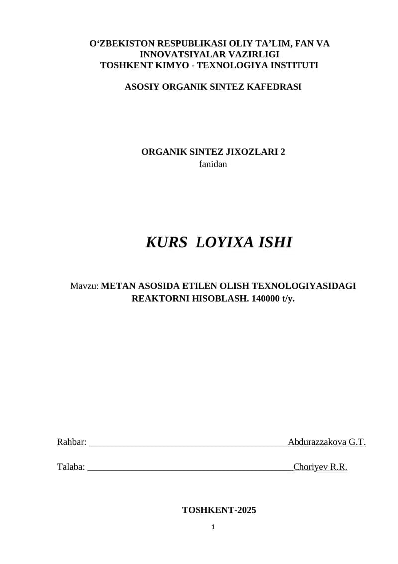 METAN ASOSIDA ETILEN OLISH TEXNOLOGIYASIDAGI REAKTORNI HISOBLASH