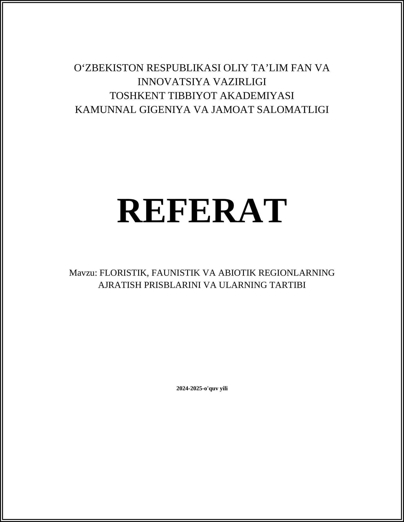 FLORISTIK, FAUNISTIK VA ABIOTIK REGIONLARNING AJRATISH PRISBLARINI VA ULARNING TARTIBI