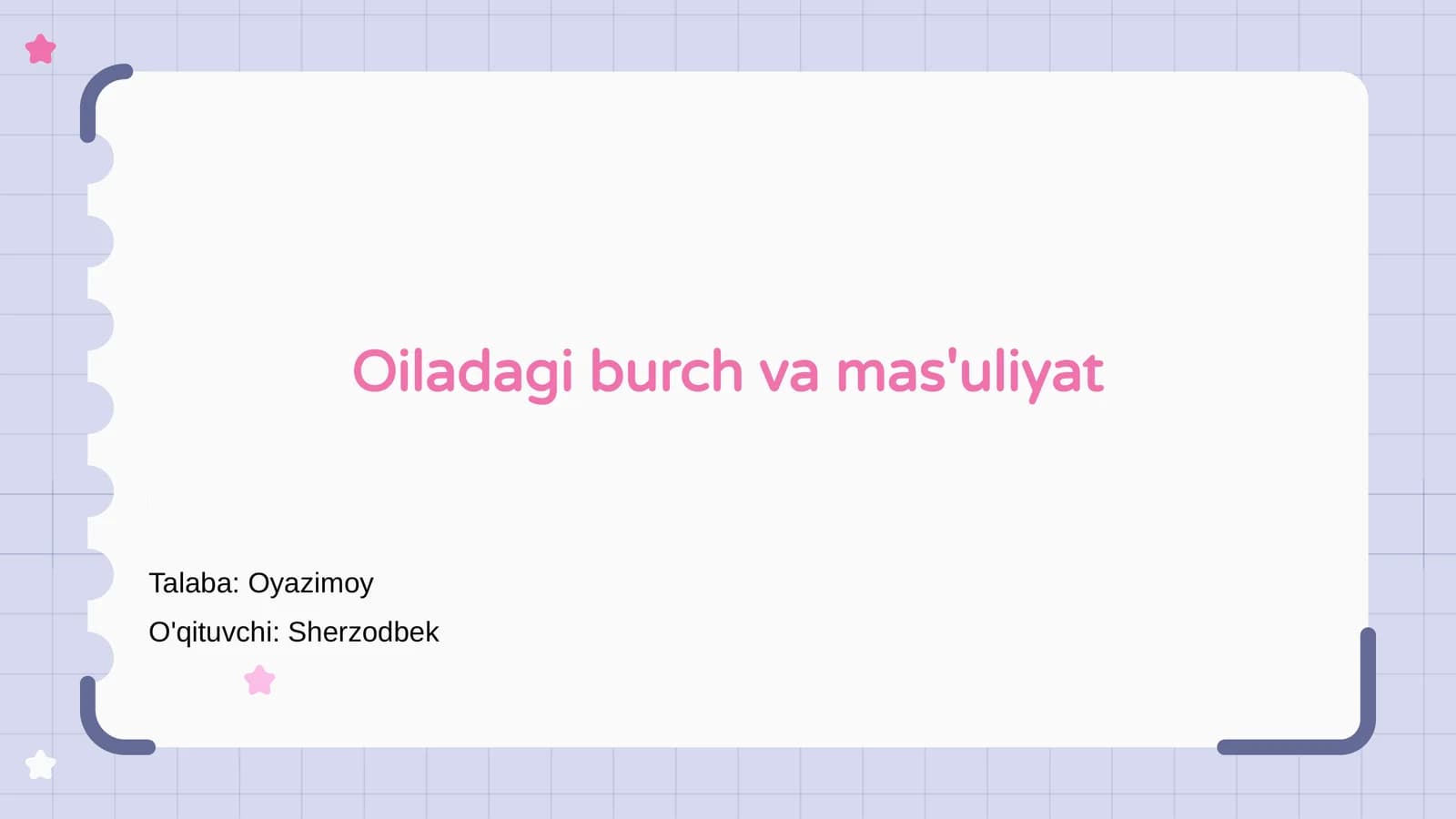 Oiladagi burch va mas'uliyat