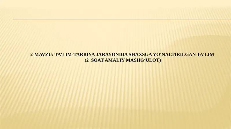 Ta’lim-tarbiya jarayonida shaxsga yo‘naltirilgan ta’lim