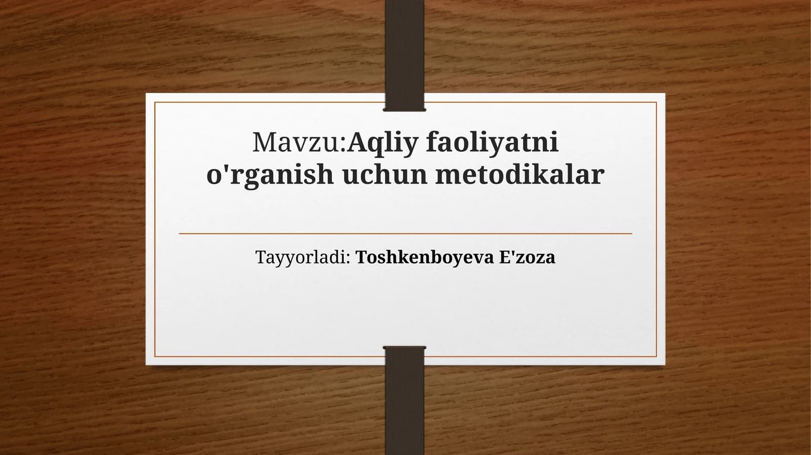 Aqliy faoliyatni o‘rganish uchun metodikalar